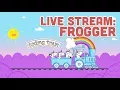 Live Stream Frogger