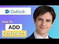 How To Add A Contact In The Outlook Address Book Full Guide 2026