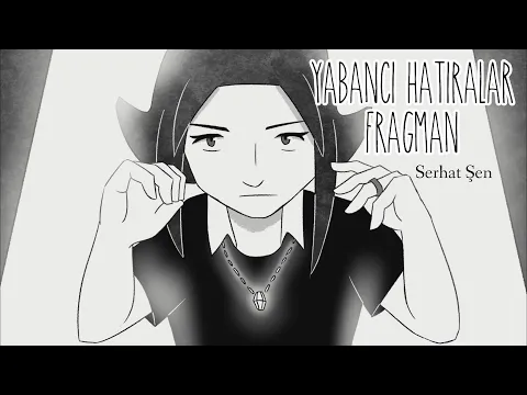 Unfamiliar Memories - Trailer / Serhat Şen