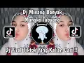 Download Lagu DJ MINANG BANSAIK MANGKO TABUANG KANE || BANSAIK MANGKO TABUANG‼️DJ TIKTOK YANG KALIAN CARI