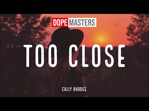 Download MP3 Cally Rhodes - Too Close (Audio)