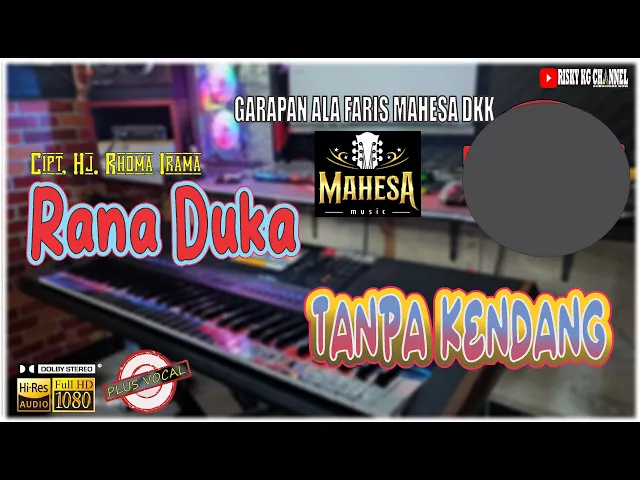 Download MP3 RANA DUKA TANPA KENDANG VERSI GARAPAN FARIS MAHESA DKK 100% MIRIP😁