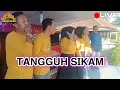Download Lagu TANGGUH SIKAM _ CIPT. RUSDI.MU _ SEMAPU. KEY. JHONTRA SEPUNDUH _ DESA MAJA MARGA PUNDUH