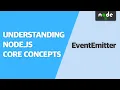 Understanding EventEmitter Understanding Node js Core Concepts FREE VERSION