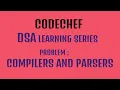 CODECHEF DSA SERIES PROBLEM COMPILERS AND PARSERS