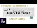 BINARY ARITHMETIC PART - 2 BINARY SUBTRACTION ENGLISH TUTORIAL
