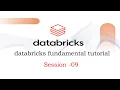 session 9 databricks fundamental tutorial