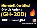 GH-200 GitHub Actions Certification Practice Q A Microsoft GH-200 Exam Pass