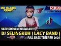 Download Lagu Dj Mr Blenk || MELODY VOL.04 VIRAL TIKTOK DJ SELINGKUH (LACY BAND) X KESEPIAN FULL BASS TERBARU 2025