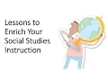 Lessons to Enrich Your Social Studies Instruction