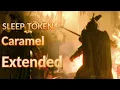 Download Lagu Sleep Token - Caramel | Extended