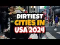 Top 10 Dirtiest Cities in the United States 2024