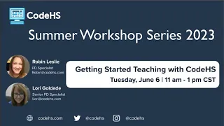 Getting Started Teaching with CodeHS - Summer 2023