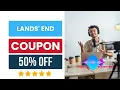 Lands End Coupon Code That Works Lands End Discount Code 50 OFF