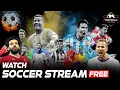 Watch Soccer Streams FREE Reddit soccer streams