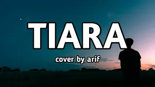 arif tiara lirik lagu 