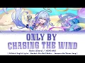 Only By Chasing the Wind - Robin (Chevy) x HOYO-MiX | Official English Lyrics HSR Full