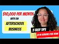 How I Made 10 000 a Month With After-School Programs