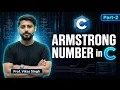 58 Armstrong Number Program in C Language Part - 2 Tutorial and Code Example
