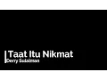 Lagu Derry Sulaiman - Taat Itu Nikmat Lirik | iLirik