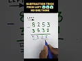 Without taking carry direct subtraction maths trick Left rule
