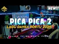 Download Lagu PICA - PICA 2 _DANSA PORTU _DJ PAPA REMIX TERBARU 🔥🔥
