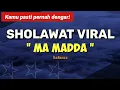 Download Lagu Sholawat Ma Madda (Safaraz) | Viral Ditiktok #sholawatviral