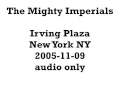 Mighty Imperials 2005-11-09