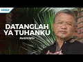 Download Lagu Datanglah Ya Tuhanku - Pdt. J. E. Awondatu (Video)