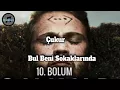 Cukur- bul beni sokaklarinda