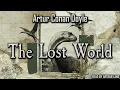 Download Lagu The Lost World by Arthur Conan Doyle | Professor Challenger | Full Adventure Audiobook