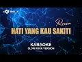Lagu Karaoke - Hati Yang Kau Sakiti – Rossa ( Rock Version by Harmelle  )