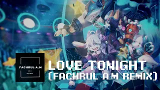 Download LOVE TONIGHT (FACHRUL A.M CLUB REMIX) DJ FULL BASS!!! NEW 2022 MP3