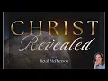 Christ Revealed 67 18 August 2026