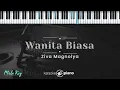 Wanita Biasa - Ziva Magnolya (KARAOKE PIANO - MALE KEY)