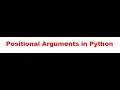 Positional Arguments in Python
