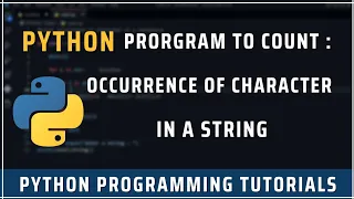 Python Program to count the frequency of a character in a String Python programming