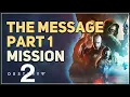 The Message Part 1 Destiny 2
