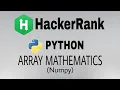 Array Mathematics Hackerrank Python Solution English Explanation