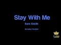 Sam Smith - Stay With Me (Karaoke Version)