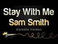 Download Lagu Sam Smith - Stay With Me Karaoke Version