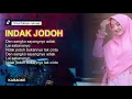 Download Lagu DJ Indak Jodoh Karaoke Full Bass