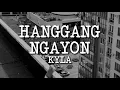 Kyla - Hanggang Ngayon (Official Lyric Video)
