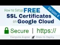 Free SSL Certificate Setup for WordPress on Google Cloud Click-to-Deploy