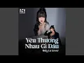 Download Lagu Yêu Thương Nhau Gì Đâu (Acv Remix)