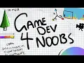 Game Development for Noobs Beginner Guide
