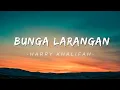 Download Lagu Bunga Larangan - Harry Khalifah (lyrics)🎶~aku musafir hina