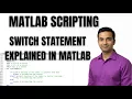 MATLAB TUTORIAL SWITCH STATEMENT EXPLAINED IN MATLAB