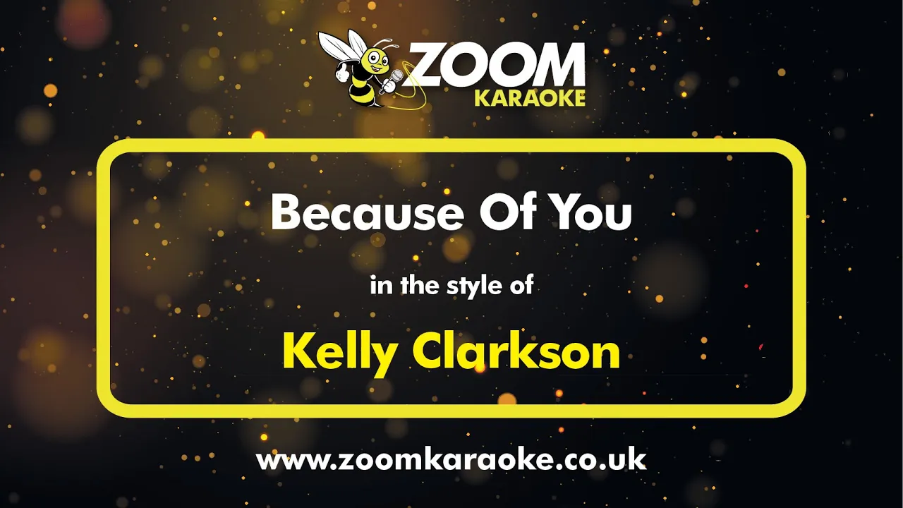 Kelly Clarkson - Because Of You - Karaoke Version from Zoom Karaoke