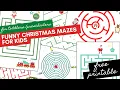 Funny Christmas mazes game for - Free Printable